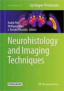 Neurohistology and Imaging Techniques