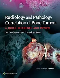 Radiology and Pathology Correlation of Bone Tumors, None