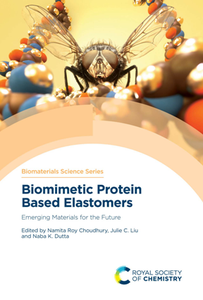 Biomimetic Protein Based Elastomers : Emerging Materials for the Future