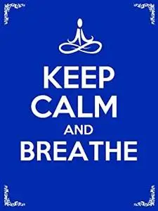 Keep Calm and Breathe / AvaxHome