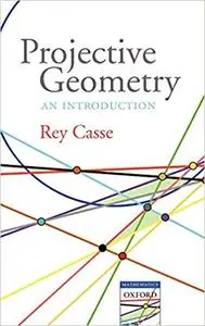 Projective Geometry: An Introduction (Repost)