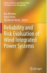 Reliability and Risk Evaluation of Wind Integrated Power Systems [Repost]