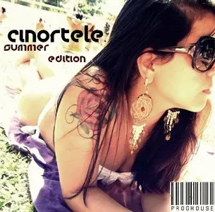 Cinortele - Summer Edition