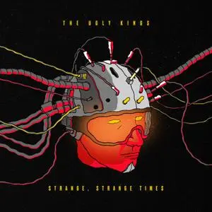 The Ugly Kings - Strange, Strange Times (2021) [Official Digital Download]