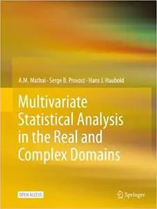 Multivariate Statistical Analysis in the Real and Complex Domains