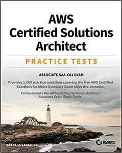 AWS Certified Solutions Architect Practice Tests: Associate SAA-C01 Exam