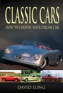 Classic Cars: How to Choose Your Dream Car