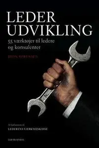 «Lederudvikling - 55 værktøjer til ledere og konsulenter» by Dion Sørensen