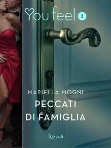 Mariella Mogni - Peccati di famiglia