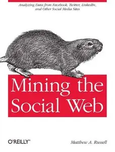 Mining the Social Web: Finding Needles in the Social Haystack (Repost)