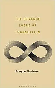 The Strange Loops of Translation