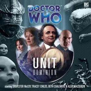 «Doctor Who - UNIT: Dominion» by Nicholas Briggs,Jason Arnopp