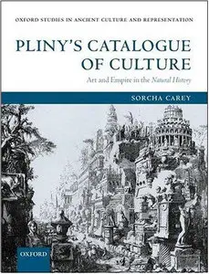 Pliny's Catalogue of Culture: Art and Empire in the Natural History (Repost)