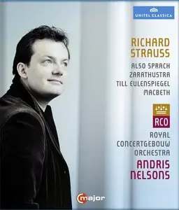 Nelsons, Concertgebouw Orchestra - Strauss: Also Sprach Zarasthustra Macbeth, Till Eulenspiegle - Andris Nelsons (2014)