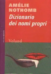 Amélie Nothomb - Dizionario dei nomi propri