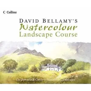 David Bellamy's Watercolour Landscape Course