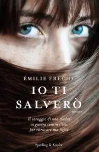 Emilie Frèche - Io ti salverò