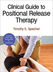 Clinical Guide to Positional Release Therapy (Repost)