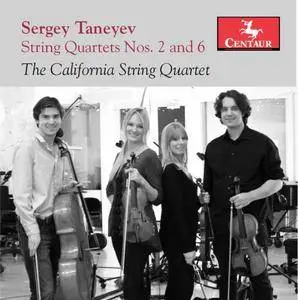 California String Quartet - Taneyev: String Quartets Nos. 2 & 6 (2017)