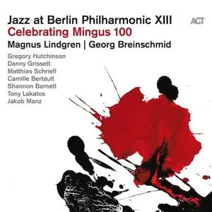 Magnus Lindgren & Georg Breinschmid - Jazz at Berlin Philharmonic XIII: Celebrating Mingus (2022) [Official Digital Download]