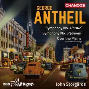 BBC Philharmonic, John Storgards - George Antheil: Symphonies Nos. 4 & 5 (2017) [Official Digital Download 24/96]