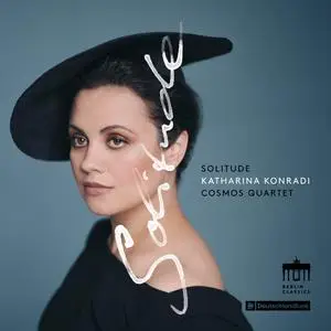 Katharina Konradi & Cosmos Quartet - Solitude (2024) [Official Digital Download 24/48]