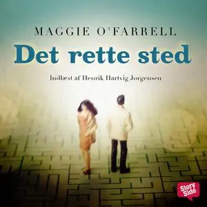 «Det rette sted» by Maggie O’Farrell