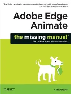 Adobe Edge Animate: The Missing Manual (repost)