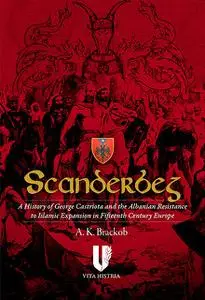 «Scanderbeg» by A.K. Brackob