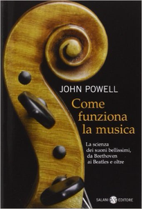 Come funziona la musica - John Powell