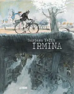 Irmina, de Barbara Yelin