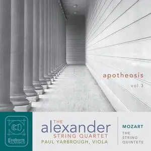 Alexander String Quartet & Paul Yarbrough - Mozart: The String Quintets (2023)
