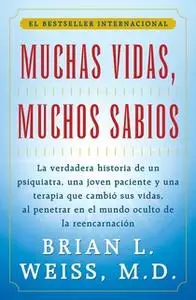 «Muchas Vidas, Muchos Sabios» by Brian L. Weiss