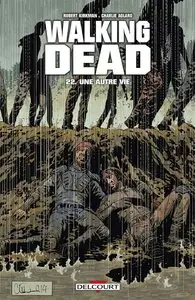 Walking Dead, Tome 22 - Une autre Vie