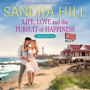 «Life, Love and the Pursuit of Happiness» by Sandra Hill