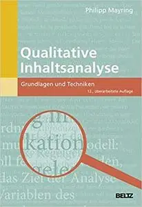 Qualitative Inhaltsanalyse: Grundlagen und Techniken (12th Edition)