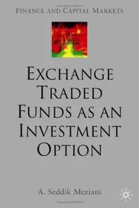 Exchange Traded Funds as an Investment Option (repost)