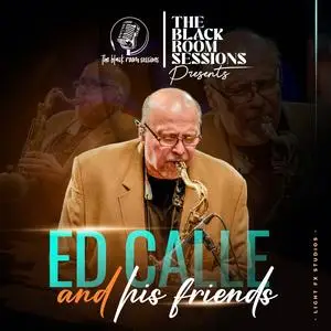Ed Calle - Live At the Black Room Sessions (2024) [Official Digital Download]
