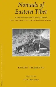 Nomads of Eastern Tibet" by Rinzin Thargyal