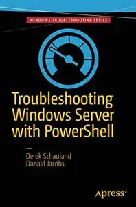 Troubleshooting Windows Server with PowerShell (Repost)