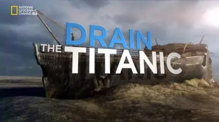 Titanic Draining The Wreck (2017)