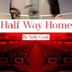 «Half Way Home» by Sally Cook