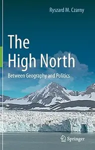 The High North: Between Geography and Politics