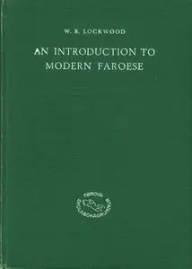W.B. Lockwood "An Introduction to Modern Faroese"