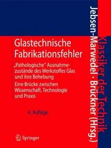 Glastechnische Fabrikationsfehler, 4. Auflage