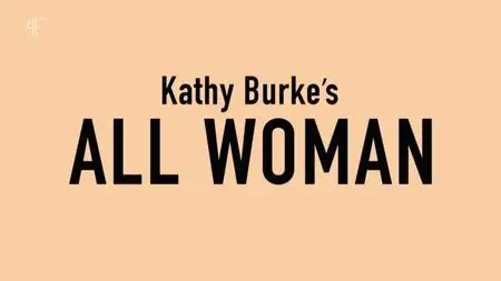 Channel 4 - Kathy Burke's: All Woman (2019)