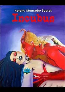 «Incubus» by Helena Mancebo Soares