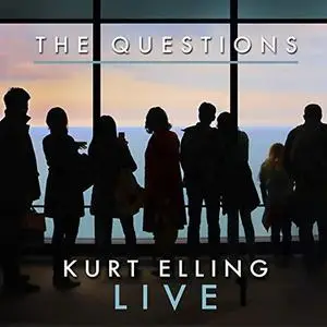 Kurt Elling - The Questions (Live) (2018) [Official Digital Download]