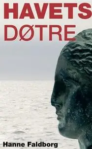 «Havets døtre» by Hanne Faldborg