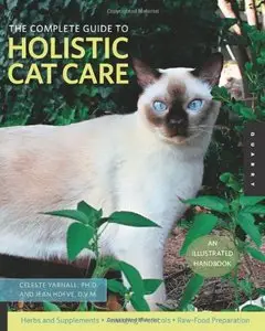 The Complete Guide to Holistic Cat Care: An Illustrated Handbook (repost)